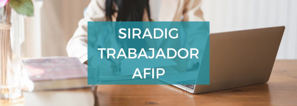 Guía Completa SIRADIG: Deducciones y Plazos 2025