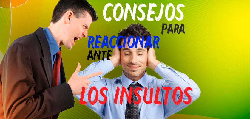 &iquest;C&oacute;mo manejar los insultos?