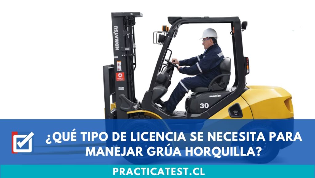 Guía para Obtener la Licencia de Grúa Horquilla