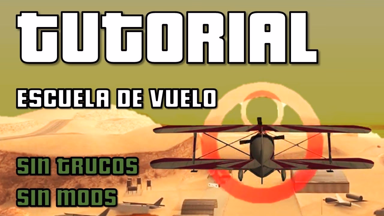&iquest;C&oacute;mo pilotar un avi&oacute;n en GTA SA?
